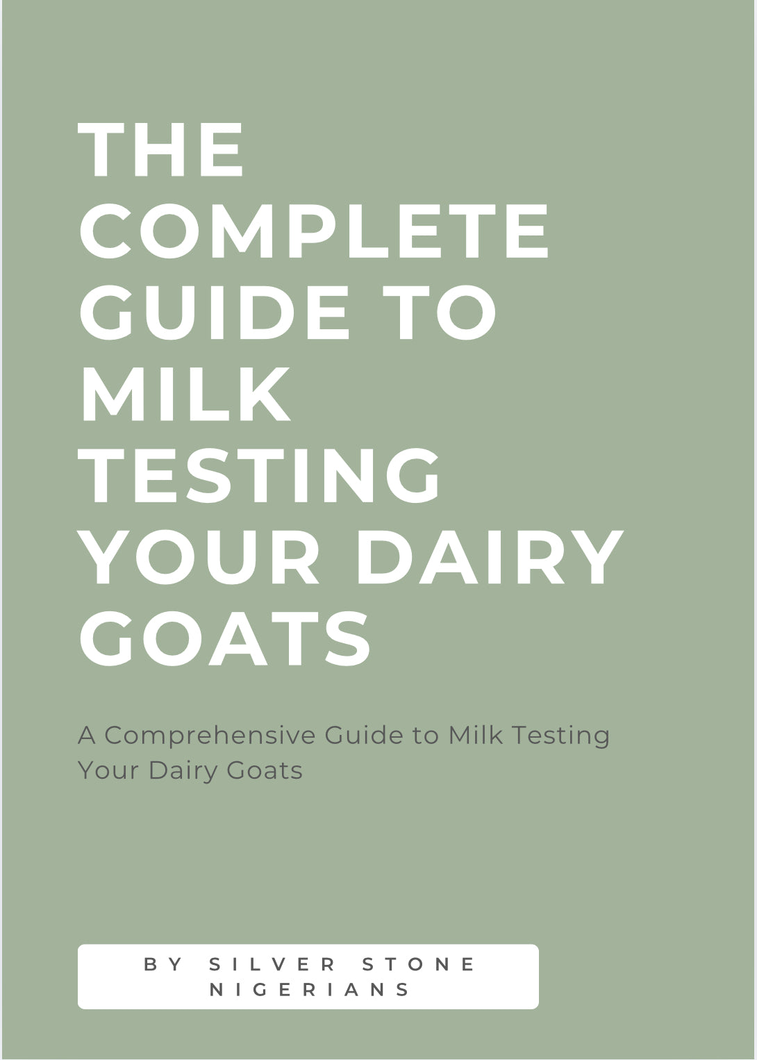 The Complete Guide to Milk Testing Your Dairy Goats